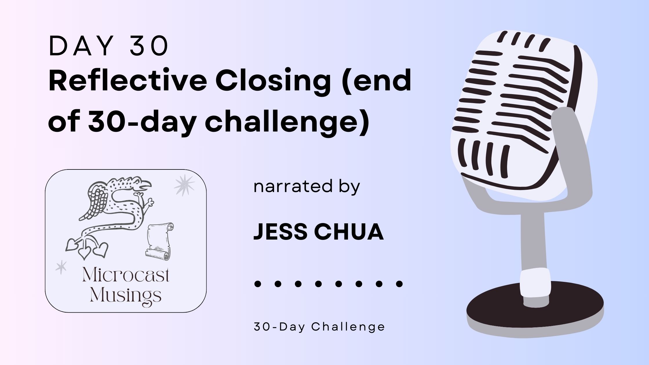 Day 30 — Reflective&nbsp;Closing